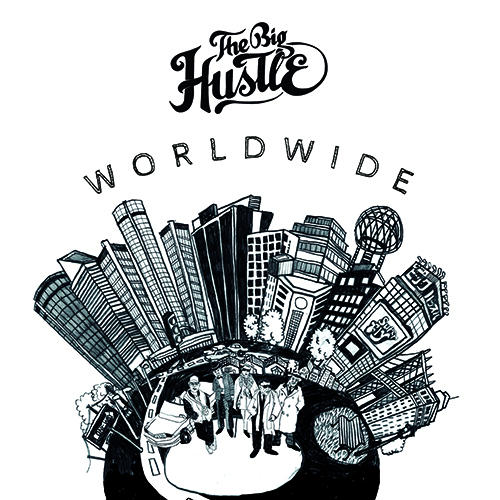 THE BIG HUSTLE -2016. Worldwide 192 - front.jpg