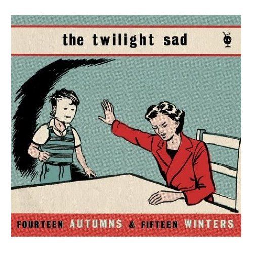 The Twilight Sad - Fourteen Autumns and Fifteen Winters 2007 - Fourteen Autumns And Fifteen Winters.jpg