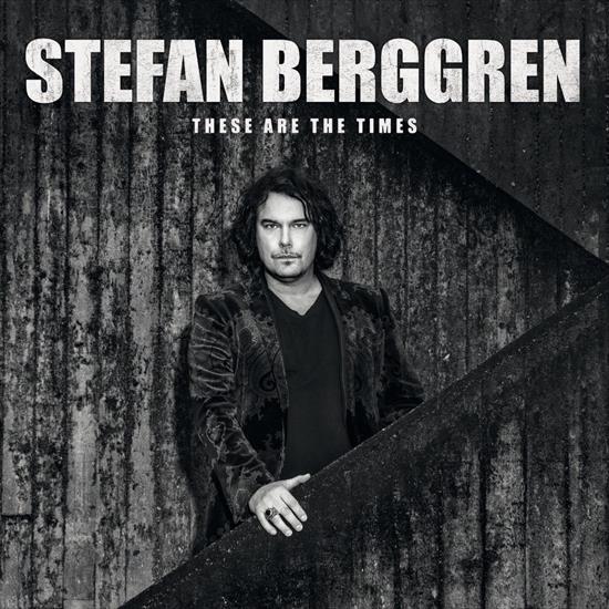 Stefan Berggren - These Are the Times 2021 - Stefan Berggren - These Are the Times.jpg