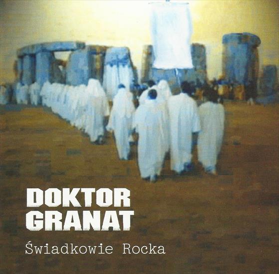 Doktor Granat - Doktor Granat - Świadkowie Rocka 2001.jpg
