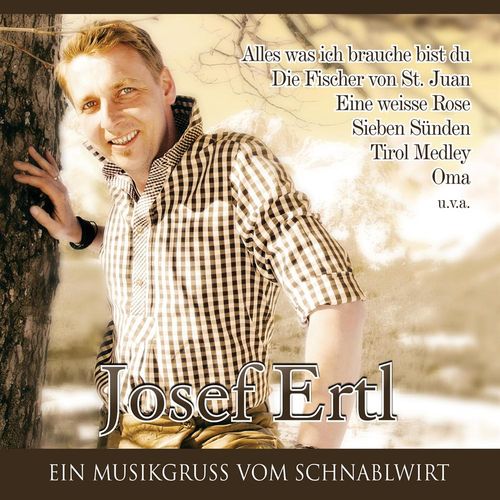 Josef Ertl 2013 - Ein Musikgruss Vom Schnablwirt - Josef Ertl - Ein Musikgruss vom Schnablwirt.jpg