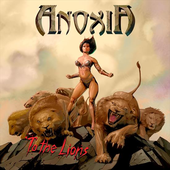 Anoxia - To the Lions 2019 - cover.jpg