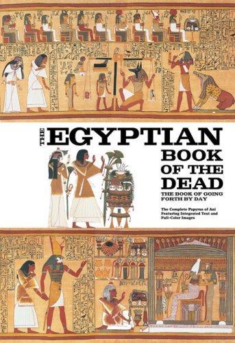 The Egyptian Book of the Dead_ The Book of Going Forth by Day - The Complete Papyrus of Ani Featurin 496 - cover.jpg