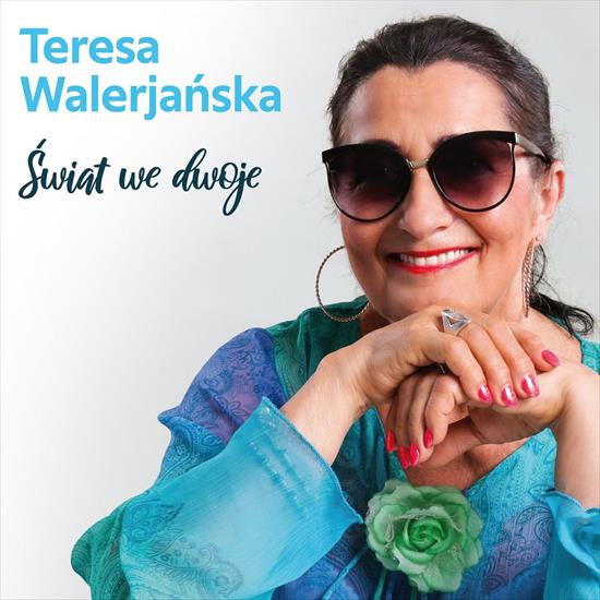 Teresa Walerjańska - Świat we dwoje 2021 - Teresa Walerjańska - Świat we dwoje 2021 - Front.jpg