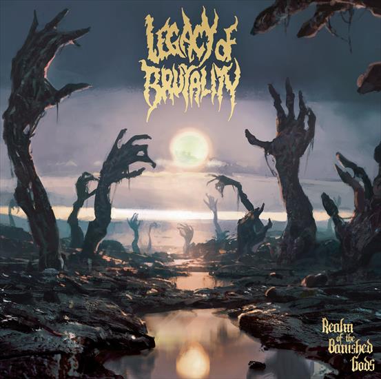 Legacy Of Brutali... - Legacy Of Brutality Spain-Realm of the Banished Gods 2019.jpg
