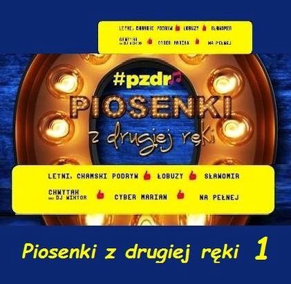     PIOSENKI Z DRUGIEJ RĘKI  2019 - Piosenki z Drugiej Ręki 2019 HDTV PL Part.1.jpg