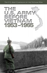 Wydawnictwa milit... - The U.S. Army Before Vietnam, 1953-1965 The U.S. Army Campaigns of the Vietnam War.jpg